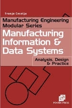 Manufacturing Information and Data Systems -  Franjo Cecelja