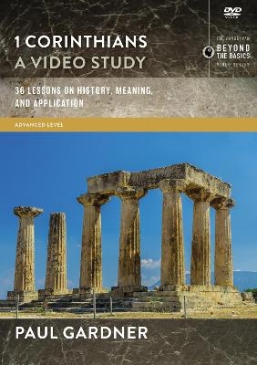 1 Corinthians, A Video Study - Paul D. Gardner