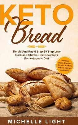 Keto Bread - Michelle Light