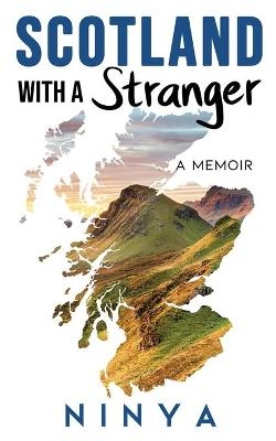 Scotland with a Stranger -  Ninya