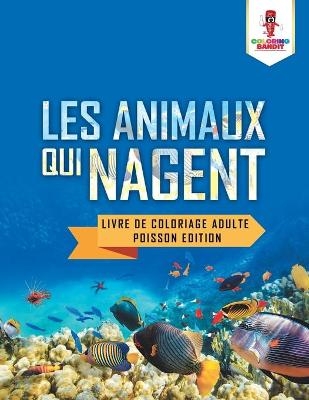 Les Animaux Qui Nagent -  Coloring Bandit