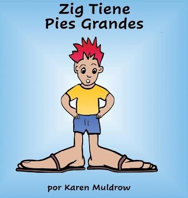 Zig Tiene Pies Grandes - Karen Muldrow
