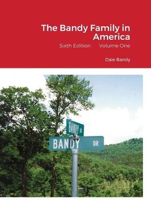 The Bandy Family in America