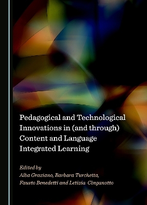 Pedagogical and Technological Innovations in (and through) Content and Language Integrated Learning