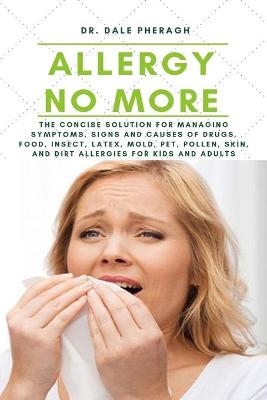 Allergy No More - Dr Dale Pheragh
