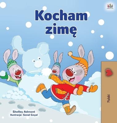 I Love Winter (Polish Children's Book) - Shelley Admont, KidKiddos Books