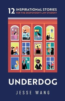 Underdog - Jesse Wang