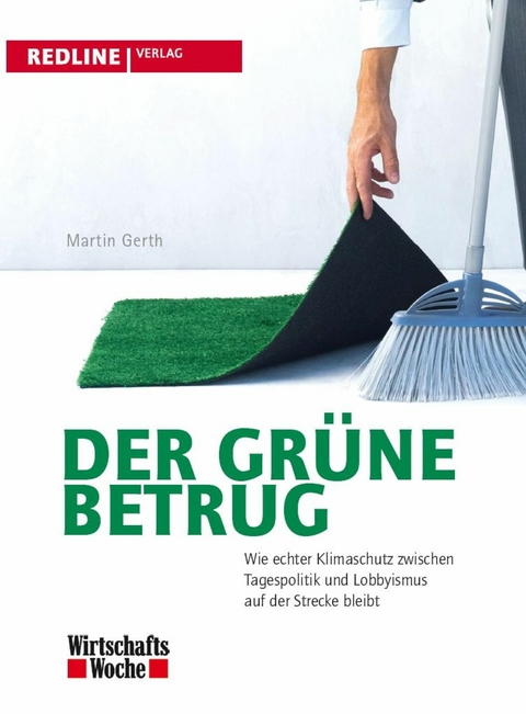 Der gr&uuml;ne Betrug -  Martin Gerth