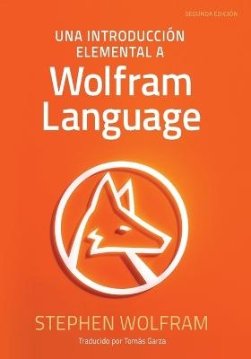 Una Introducción Elemental a Wolfram Language - Stephen Wolfram