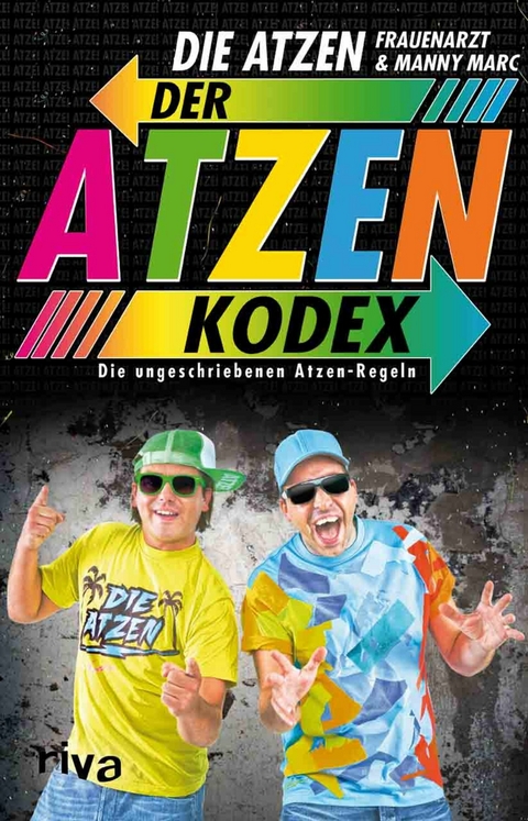 Der Atzen-Kodex - Die Die Atzen