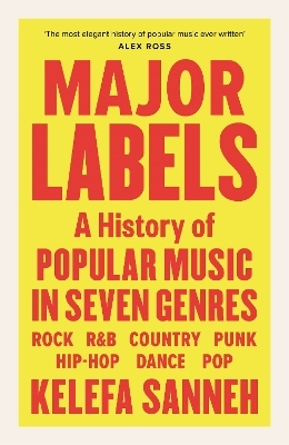 Major Labels - Kelefa Sanneh