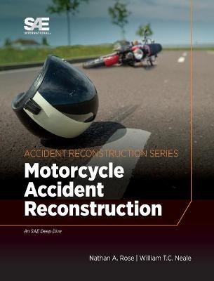 Motorcycle Crash Reconstruction - Nathan a Rose, William TC Neale