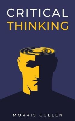 Critical Thinking - Morris Cullen