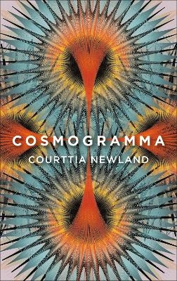 Cosmogramma - Courttia Newland