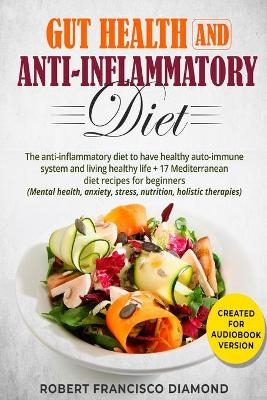Gut Health and anti-inflammatory diet
