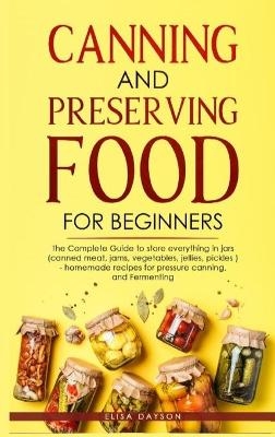 Canning and Preserving Food for Beginners