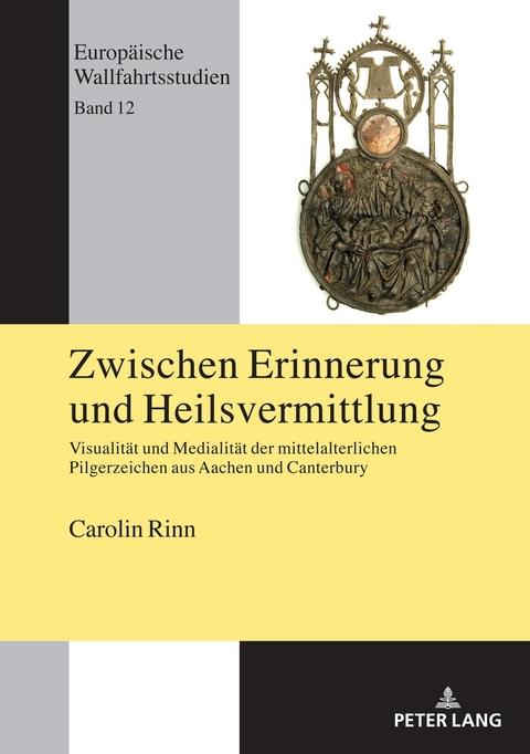 Zwischen Erinnerung und Heilsvermittlung - Carolin Rinn