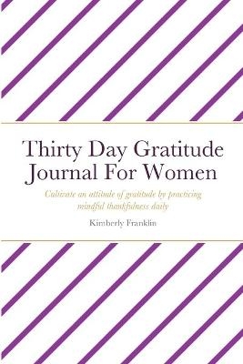 Thirty Day Gratitude Journal For Women