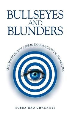 Bullseyes and Blunders - Subba Rao Chaganti