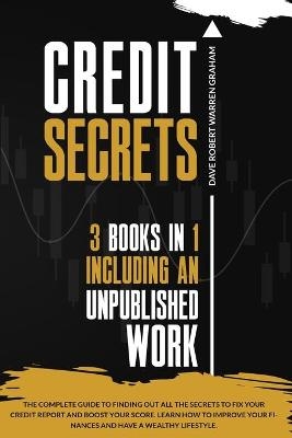 Credit Secrets - Dave Robert Warren Graham