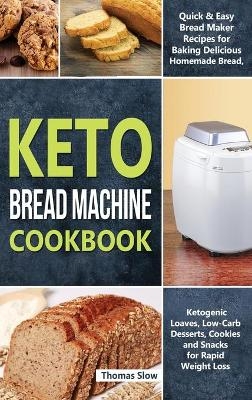 Keto Bread Machine Cookbook