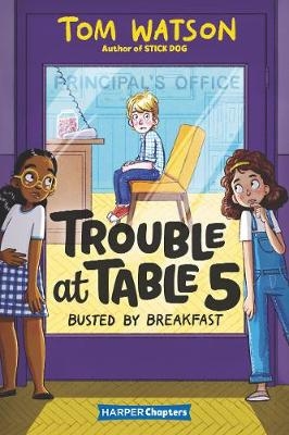 Trouble at Table 5 #2: Busted by Breakfast - Tom Watson