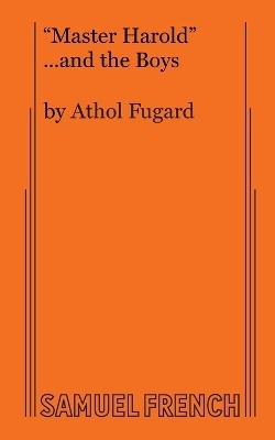 Master Harold and the Boys - Athol Fugard