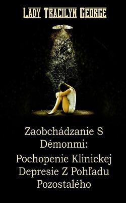Zaobch&aacute;dzanie S D&eacute;monmi - Tracilyn George