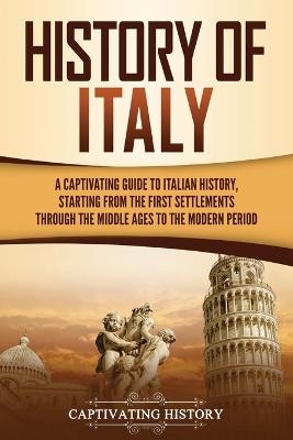 History of Italy - Captivating History
