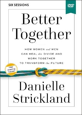 Better Together Video Study - Danielle Strickland