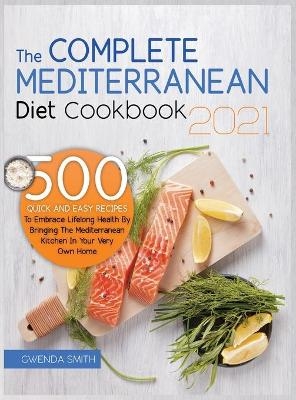 The Complete Mediterranean Diet Cookbook 2021