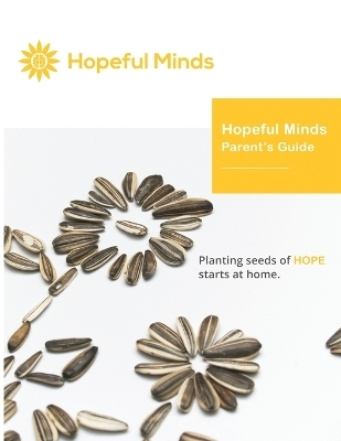 Hopeful Minds Parent's Guide - Kathryn Goetzke