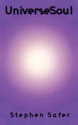 UniverseSoul - Stephen Safer