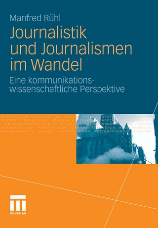 Journalistik und Journalismen im Wandel