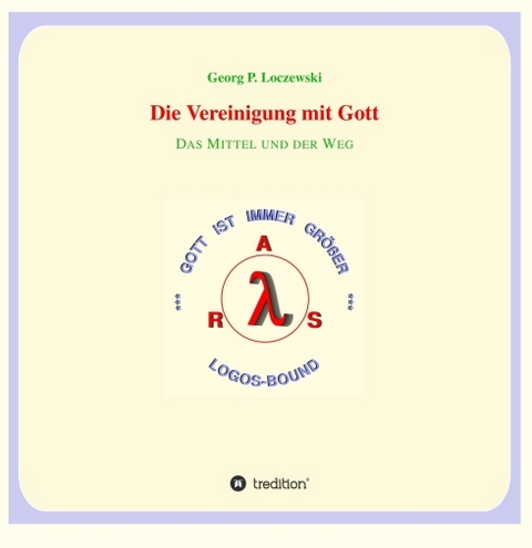 Die Vereinigung mit Gott - Georg P. Loczewski