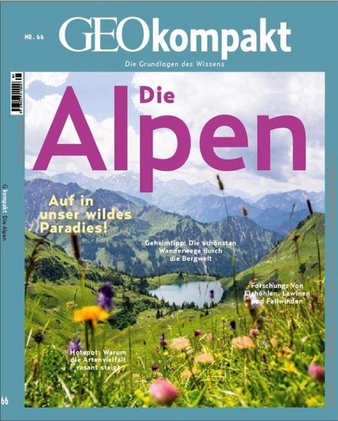 GEOkompakt / GEOkompakt 67/2021 - Die Alpen - Jens Schr&ouml;der, Markus Wolff