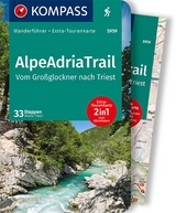 KOMPASS Wanderf&uuml;hrer AlpeAdriaTrail, Vom Gro&szlig;glockner nachTriest, 33 Etappen - Walter Theil