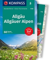 KOMPASS Wanderf&uuml;hrer Allg&auml;u, Allg&auml;uer Alpen, 60 Touren - Walter Theil