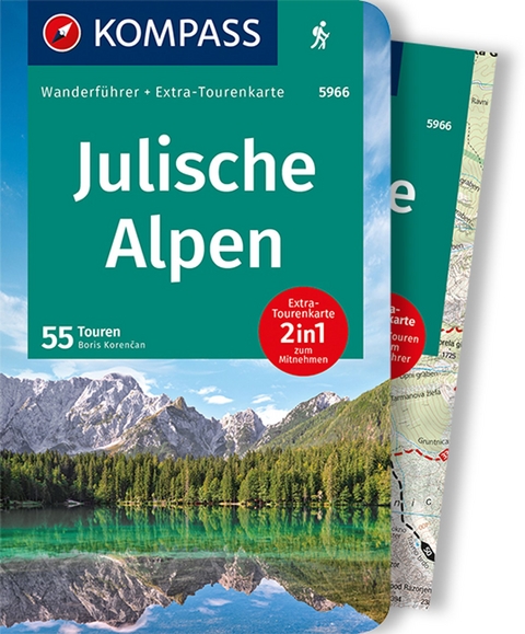KOMPASS Wanderf&uuml;hrer Julische Alpen, 55 Touren - Boris Korencan