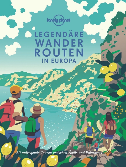 Legendäre Wanderrouten Europa - 