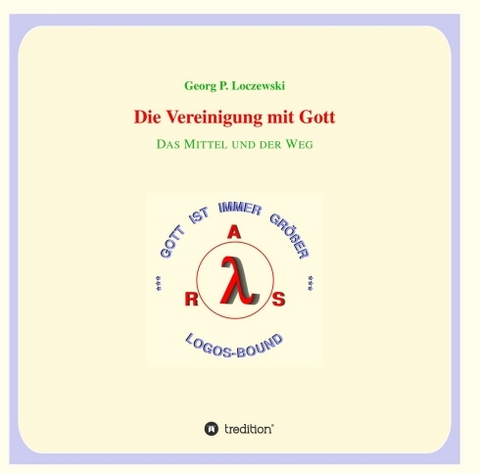 Die Vereinigung mit Gott - Georg P. Loczewski
