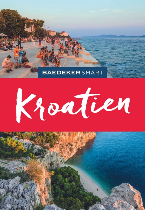 Baedeker SMART Reisef&uuml;hrer Kroatien - Daniela Schetar-K&ouml;the