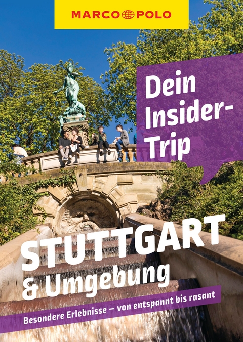MARCO POLO Insider-Trips Stuttgart & Umgebung - Jens Bey, Karin Wiemer, Johanna Trommer