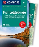 KOMPASS Wanderf&uuml;hrer Fichtelgebirge mit Naturpark Frankenwald und Naturpark Steinwald, 55Touren mit Extra-Tourenkarte - Walter Theil