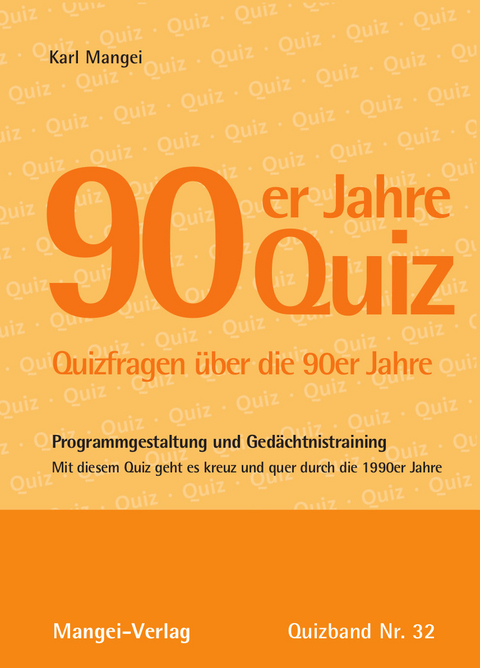 90er Jahre Quiz - Karl Mangei