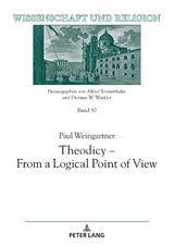 Theodicy - From a Logical Point of View - Paul Weingartner