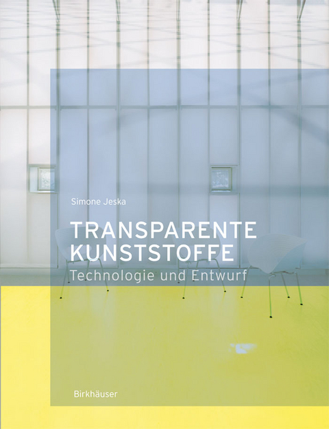 Transparente Kunststoffe - Simone Jeska