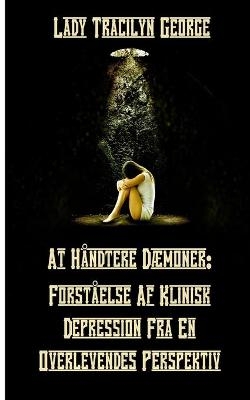 At H&aring;ndtere D&aelig;moner - Lady Tracilyn George