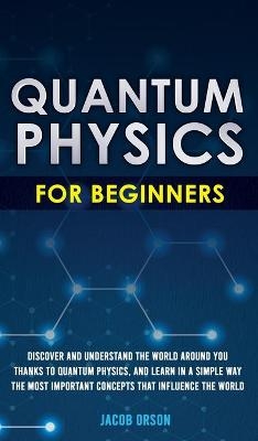 Quantum Physics for Beginners