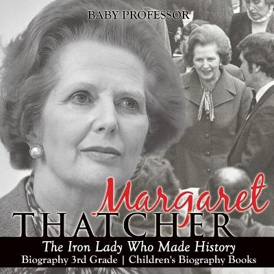 Margaret Thatcher -  Baby Professor